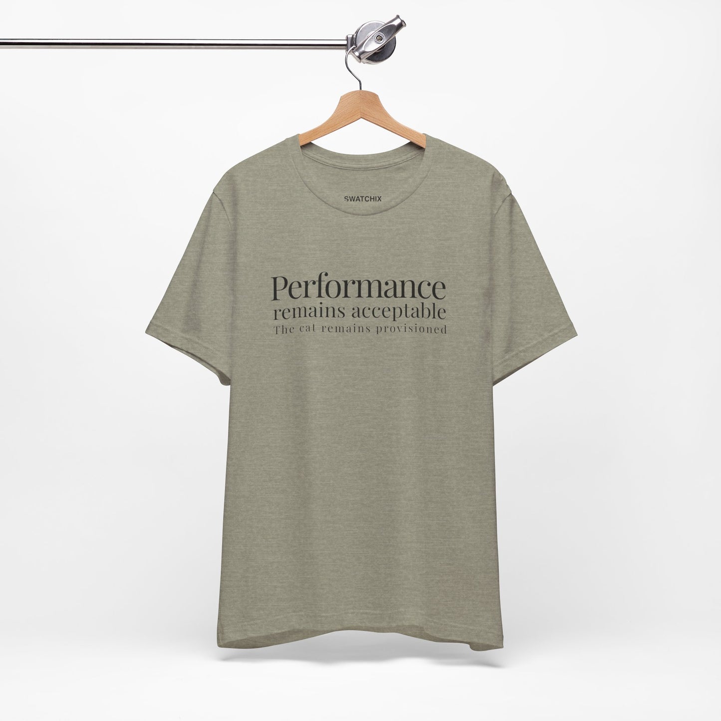 Performance Remains Acceptable Crewneck Tee