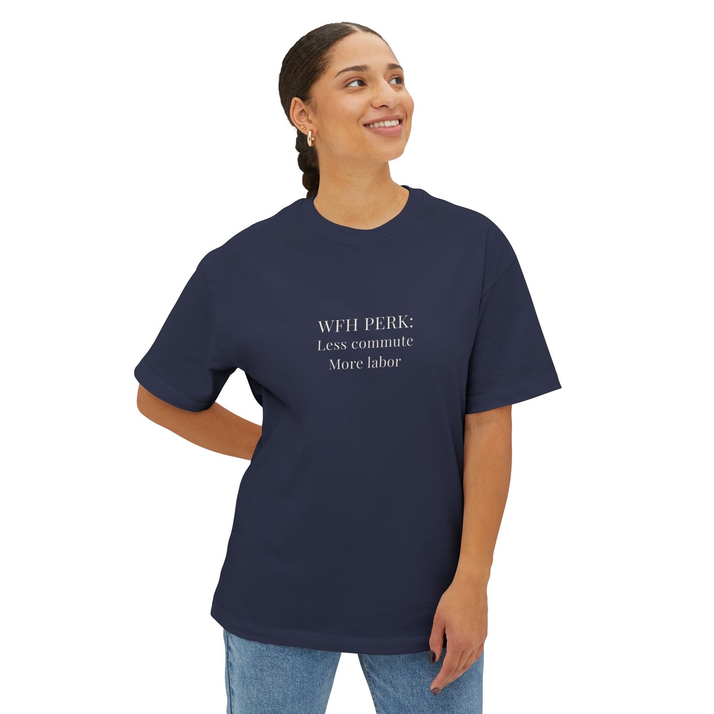 WFH Perk Oversized Tee