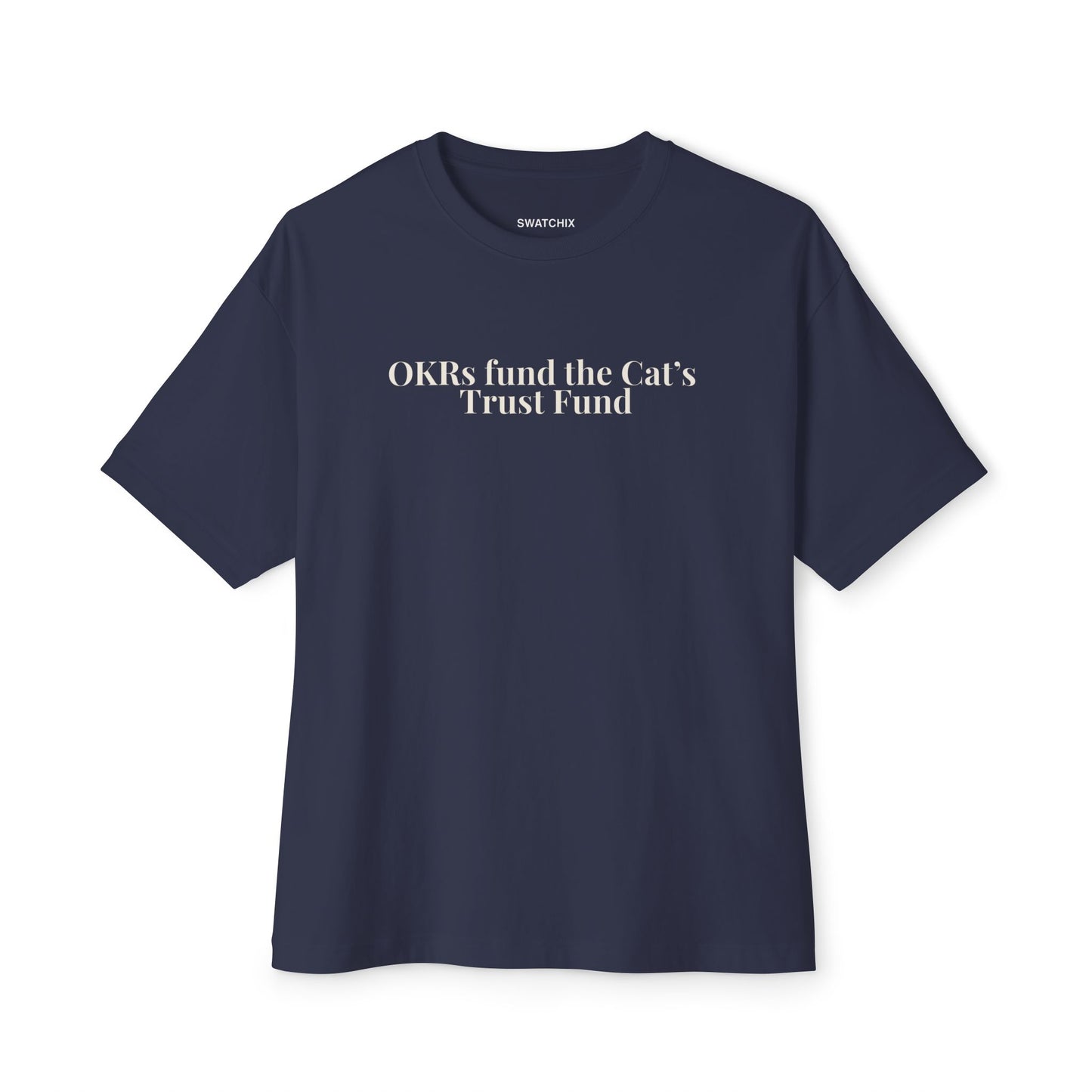 OKRs fund Oversized Tee