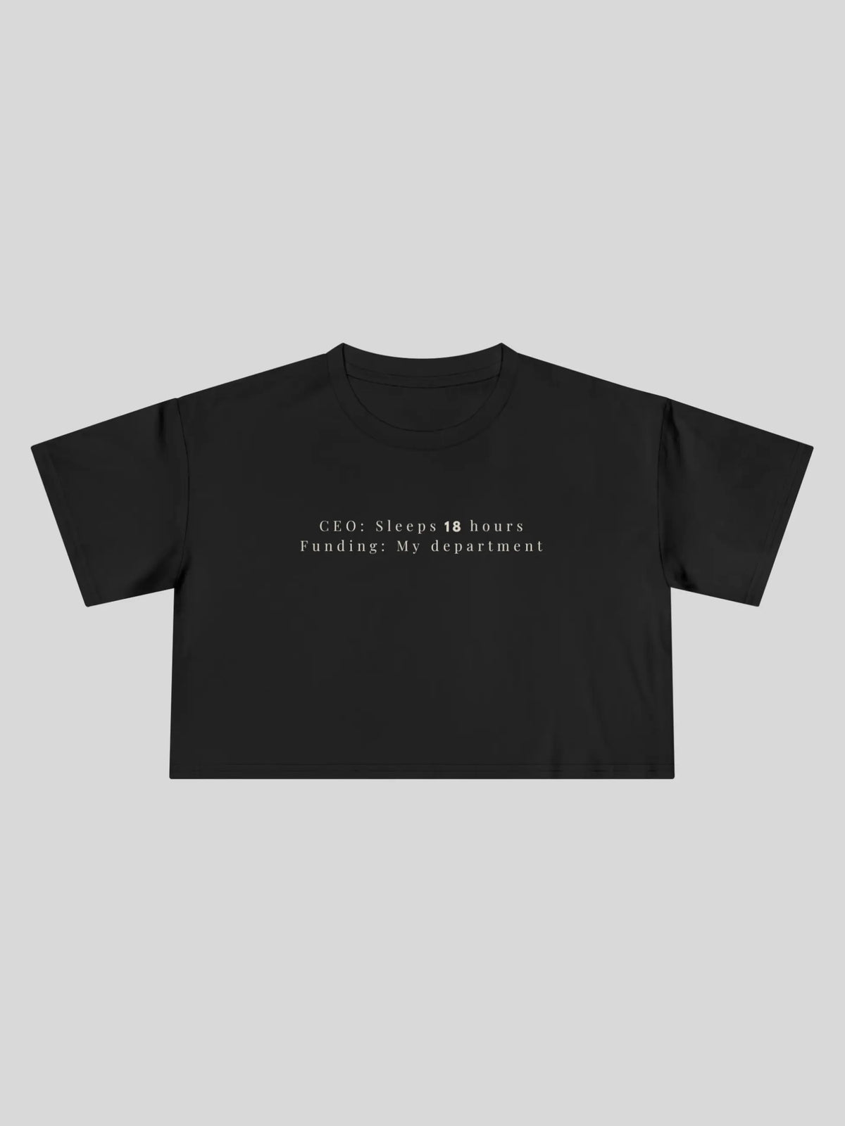 CEO Sleeps Cropped Tee