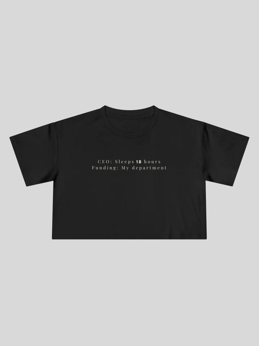 CEO Sleeps Cropped Tee