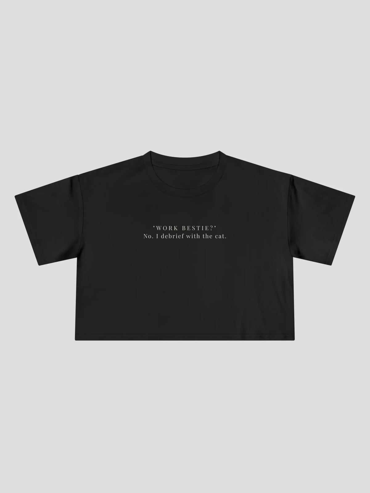 Work Bestie Cropped Tee
