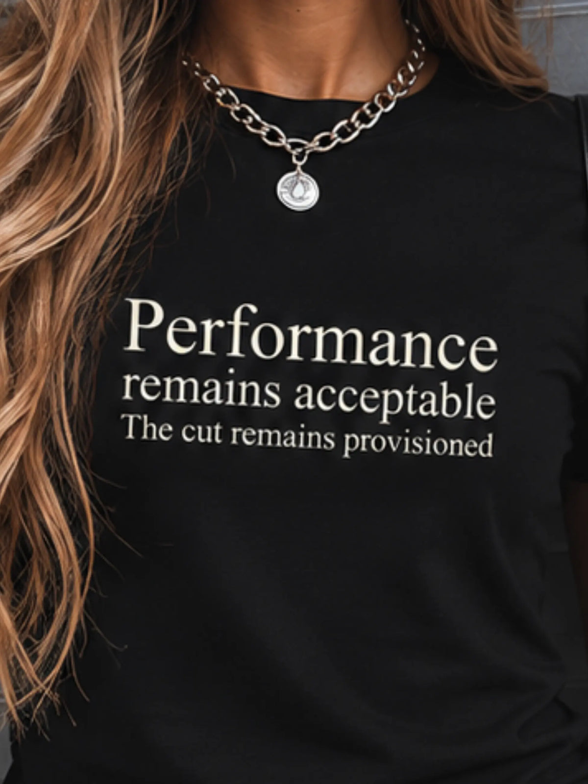 Performance Remains Acceptable Crewneck Tee