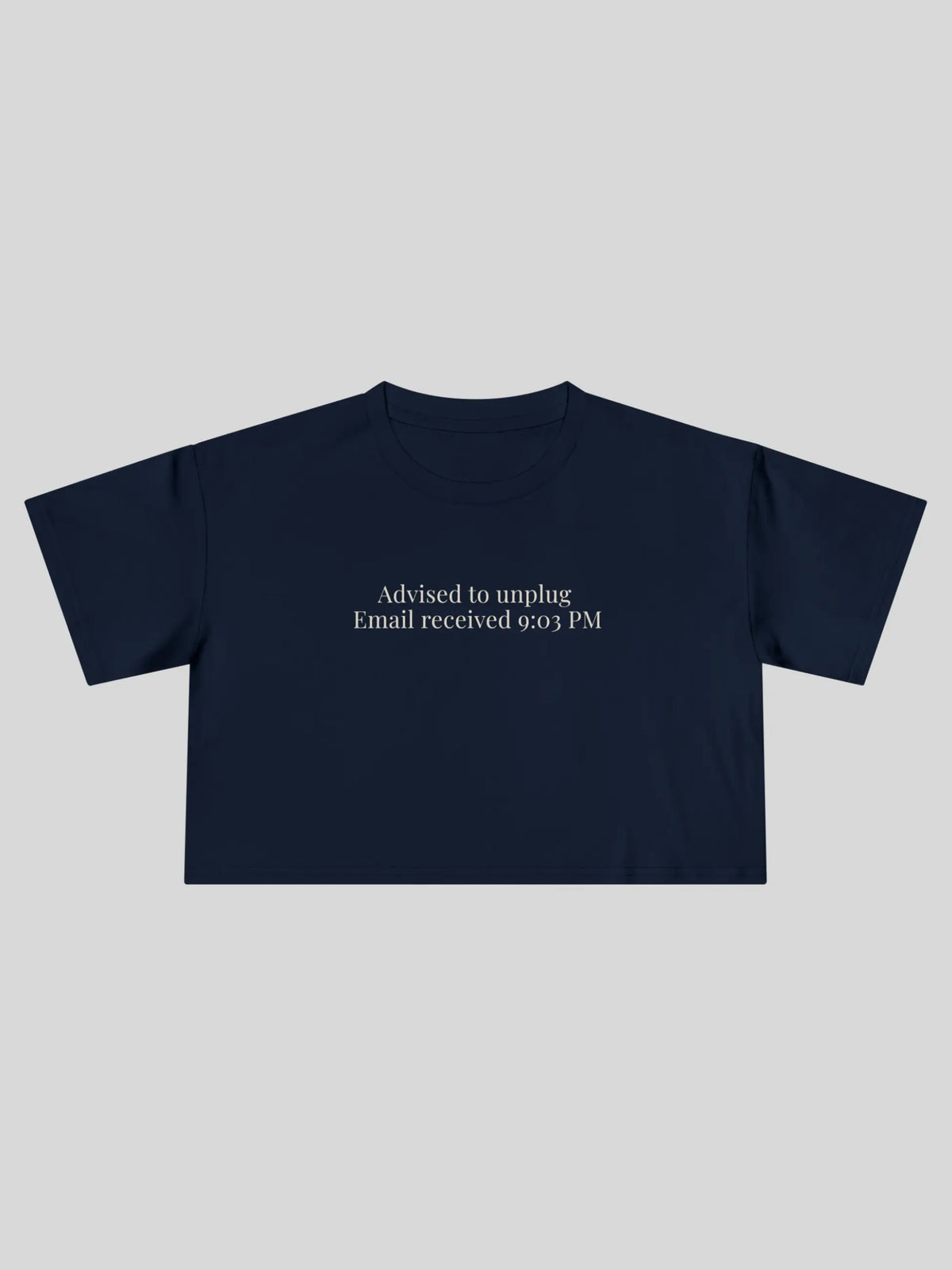 Advised to Unplug Cropped Tee
