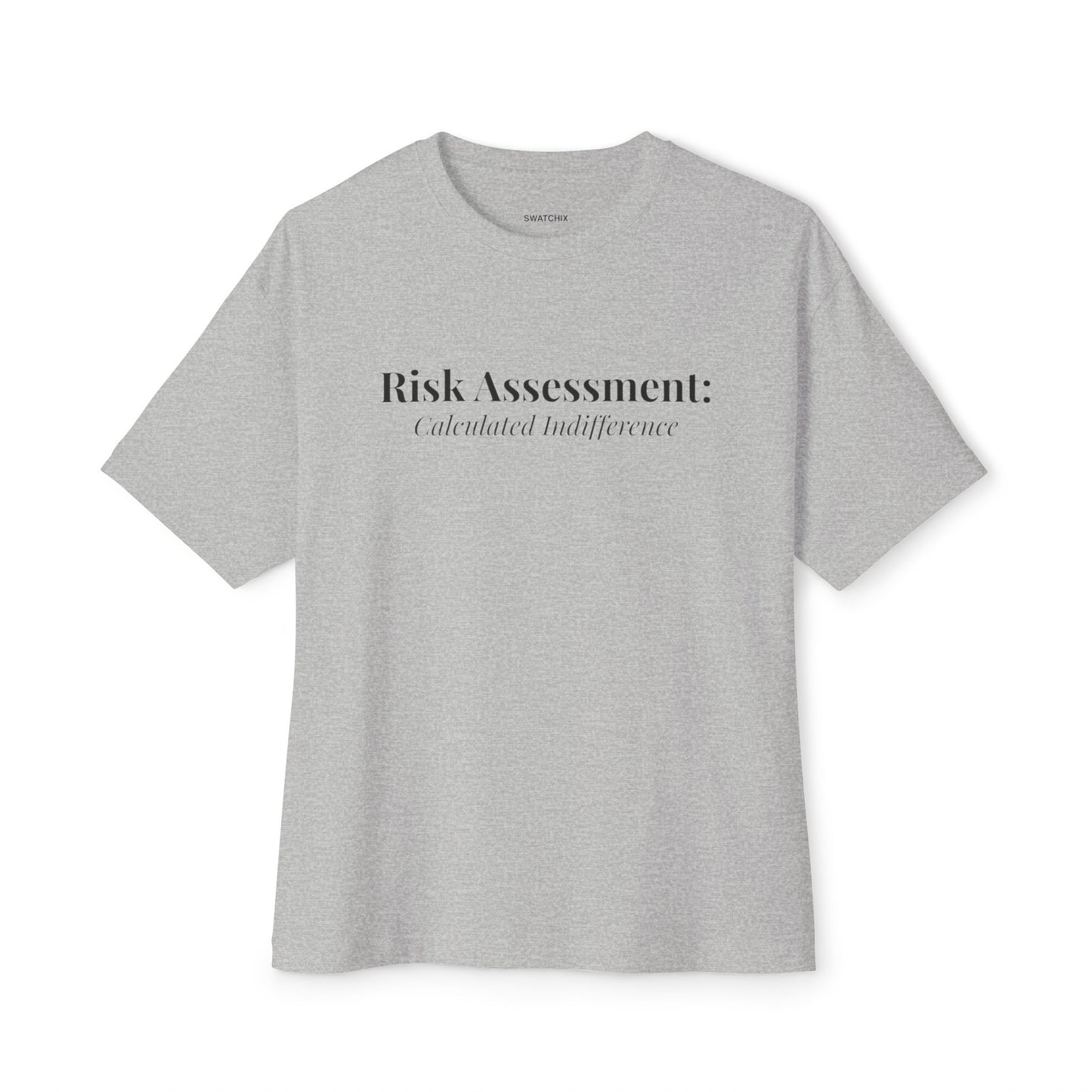 Risk Assessment Oversized Tee