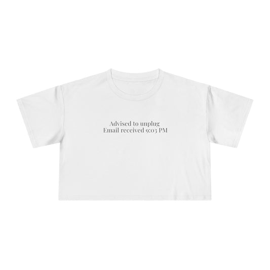 Advised to Unplug Cropped Tee