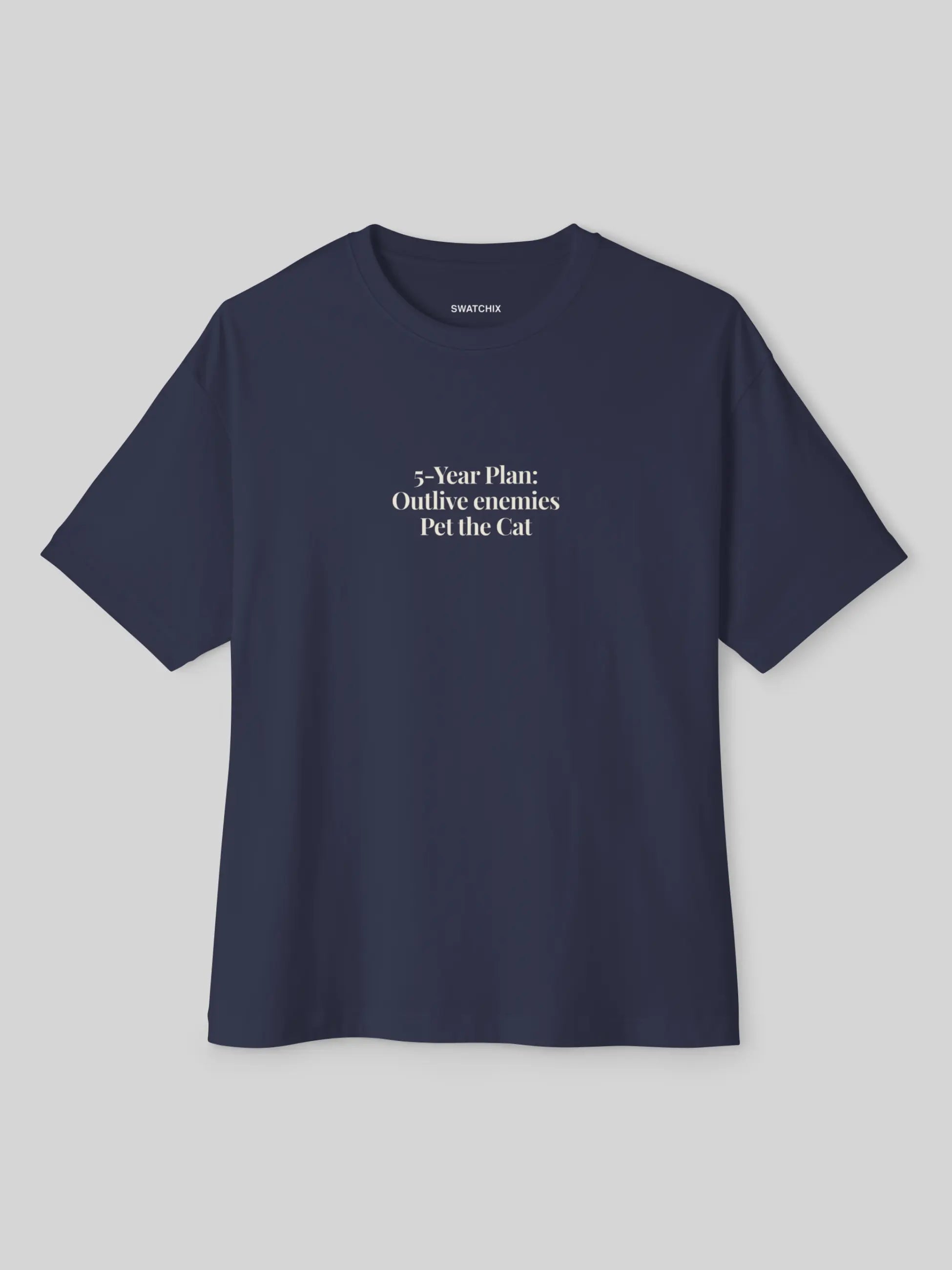 5 Year Plan Oversized Tee