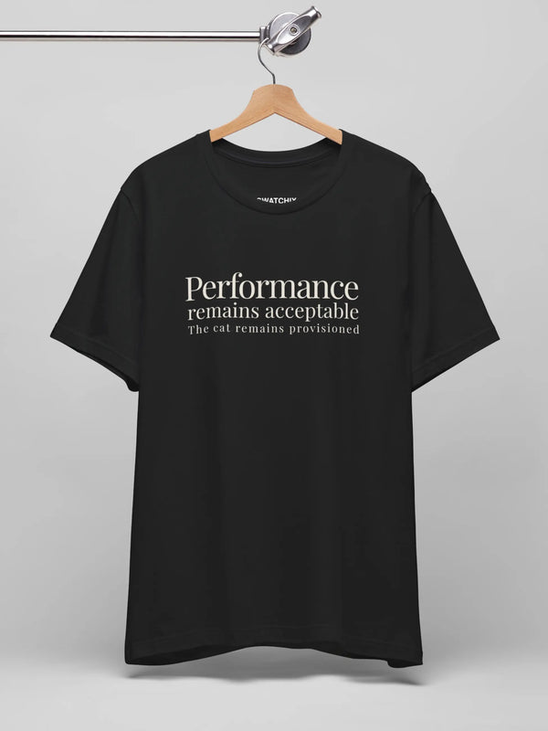Performance Remains Acceptable Crewneck Tee