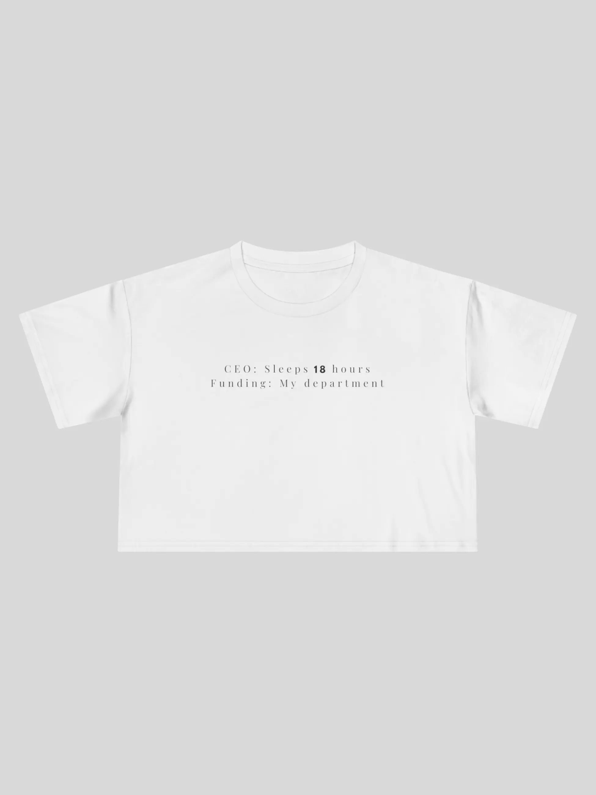 CEO Sleeps Cropped Tee