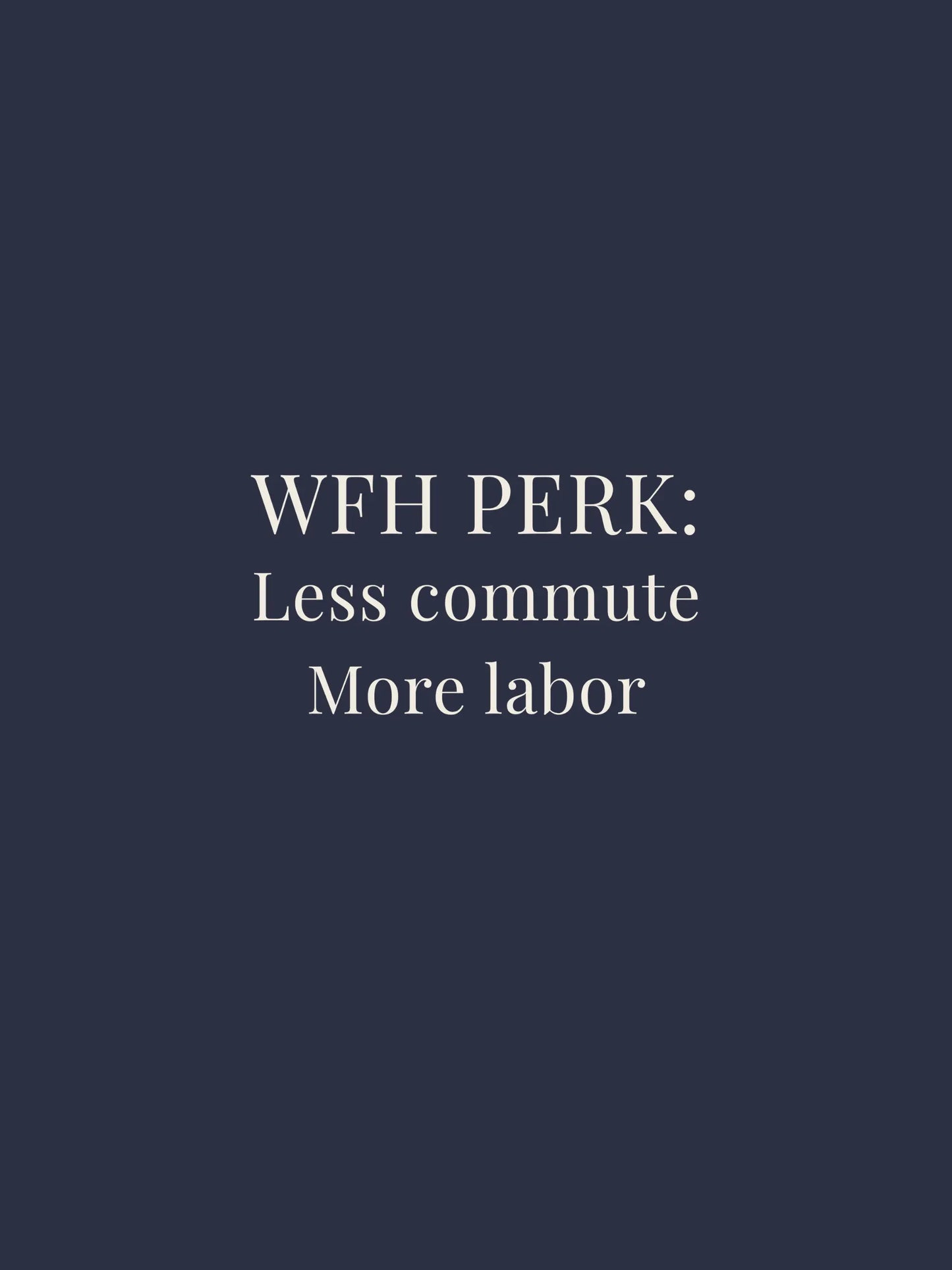 WFH Perk Oversized Tee