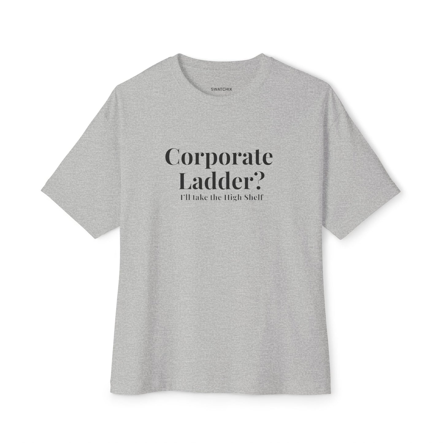 Corporate Ladder Oversized Tee