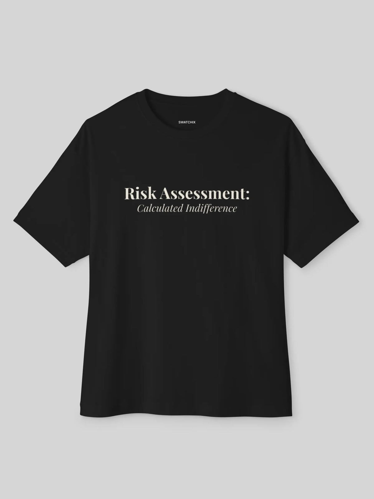 Risk Assessment Oversized Tee