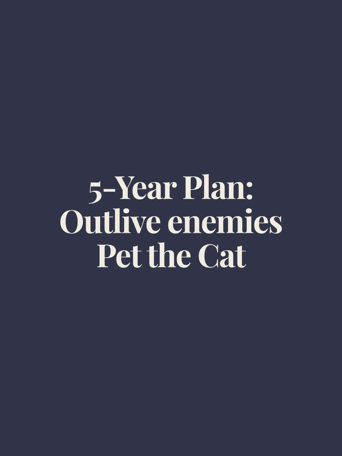 5 Year Plan Oversized Tee