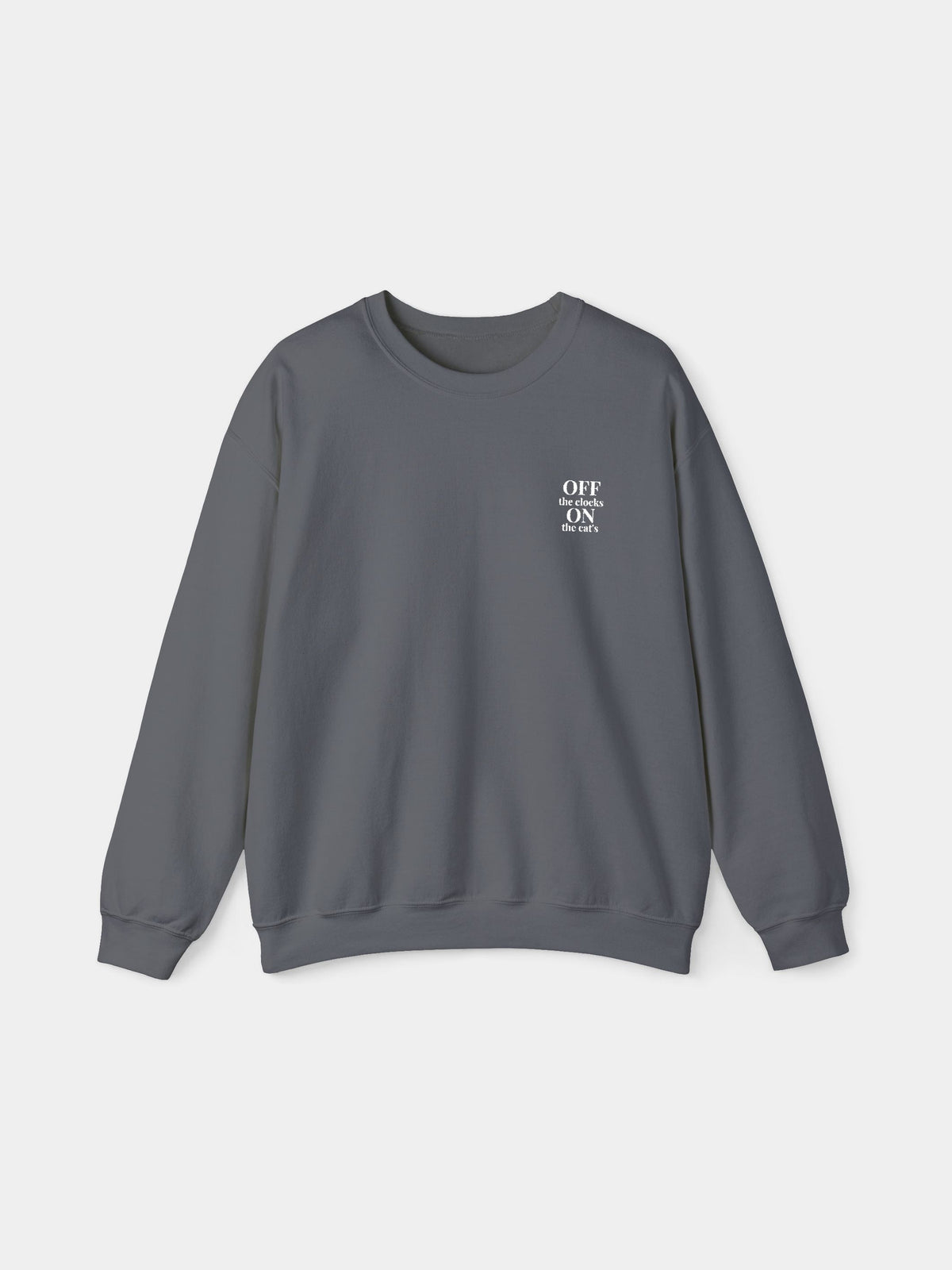 Off the Clock Embroidered Sweatshirt in Charcoal with "Off the clock. On the cat's." embroidered on the chest - Swatchix