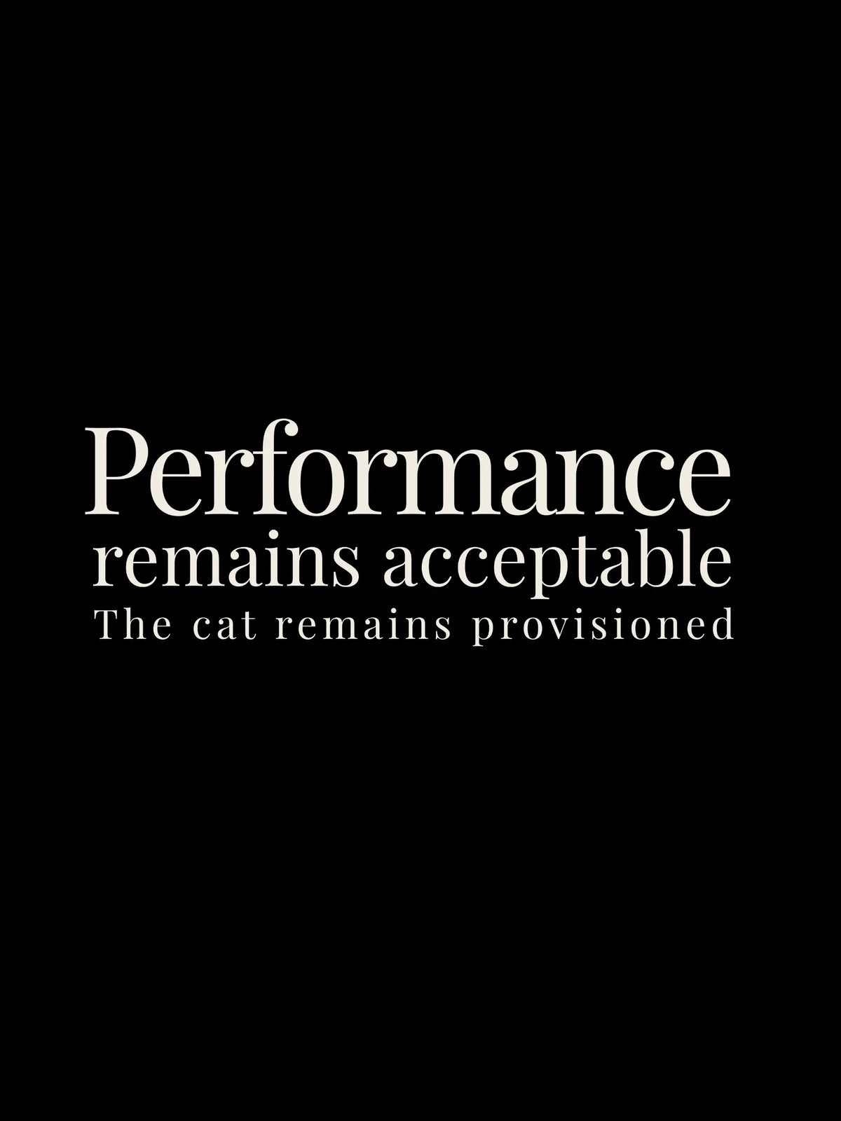 Performance Remains Acceptable Crewneck Tee